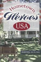 Hometown Heroes USA 1632327309 Book Cover
