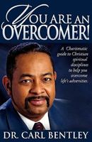 You Are An Overcomer!: A Full Gospel Charismatic Guide to Christian Spiritual Disciplines 0881442585 Book Cover