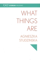 What Things Are 1908998385 Book Cover