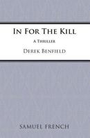 In for the Kill (Acting Edition) 0573111804 Book Cover