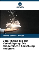 Vom Thema bis zur Verteidigung: Die akademische Forschung meistern (German Edition) 6209530109 Book Cover
