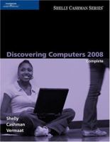 Discovering Computers 2008: Complete (Shelly Cashman Series) 1423912055 Book Cover