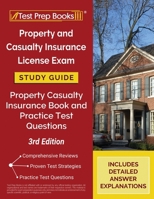 Property and Casualty Insurance License Exam Study Guide: Property Casualty Insurance Book and Practice Test Questions [3rd Edition] 1628459182 Book Cover
