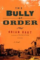 The Bully of Order 0062297759 Book Cover