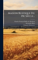 Maison Rustique Du 19e Siècle... 1274972906 Book Cover