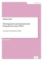 Uberregionale Und Internationale Perspektiven Eines Opnv 383861593X Book Cover