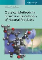 Classical Methods in Structure Elucidation of Natural Products 390639073X Book Cover