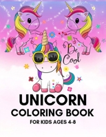 Unicorn Coloring Book for Kids Ages 4-8 1700798405 Book Cover