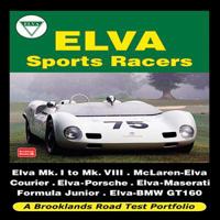 Elva Sports Racers: Road Test Portfolio 1855208970 Book Cover