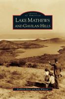 Lake Mathews and Gavilan Hills 0738547794 Book Cover
