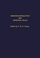 Microencapsulation and Artificial Cells (Applied Biochemistry and Biotechnology) 0896030733 Book Cover