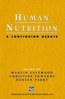 Human Nutrition: A Continuing Debate 0412403102 Book Cover