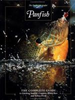 Panfish: The Complete Guide to Catching Sunfish, Crappies, White Bass and Yellow Perch (The Hunting & Fishing Library)