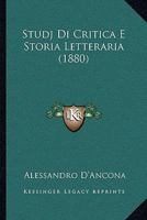 Studj di critica e storia letteraria; Volume pt.1-2 1372419098 Book Cover