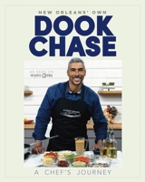 Dook Chase: A Chef's Journey 1455628808 Book Cover