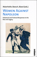 Women Against Napoleon: Historical and Fictional Responses to his Rise and Legacy 3593384140 Book Cover