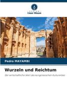 Wurzeln und Reichtum 6209347037 Book Cover