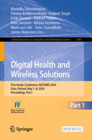 Digital Health and Wireless Solutions: First Nordic Conference&#8203;, Ncdhws 2024, Oulu, Finland, May 7-8, 2024, Proceedings, Part I 3031590791 Book Cover