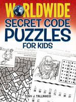 Worldwide Secret Code Puzzles for Kids 0486798712 Book Cover