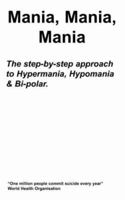 Mania, Mania, Mania 1847474837 Book Cover