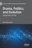 Drama, Politics, and Evolution: Cliodynamics in Play 3030813762 Book Cover