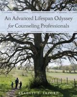 An Advanced Lifespan Odyssey for Counseling Professionals [with MindTap Counseling 1-Term Access Code] 128508358X Book Cover