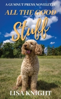 All the Good Stuff 0645086509 Book Cover