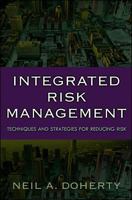 Integrated Risk Management: Techniques and Strategies for Managing Corporate Risk 0071358617 Book Cover