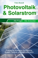 Photovoltaik & Solarstrom: Praktische Antworten für Planung, Kosten, Technik und Eigenverbrauch (German Edition) B0FP9BS5Y3 Book Cover