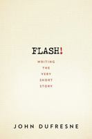 FLASH!: Writing the Very Short Story 0393352358 Book Cover