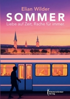 Sommer: Liebe auf Zeit. Rache für immer. (German Edition) 3987581670 Book Cover