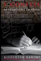 I confess - Revelations in Exile 0987178504 Book Cover