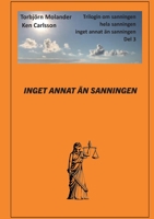 Inget annat än sanningen (Swedish Edition) 9180573959 Book Cover