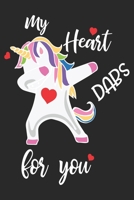 My Heart Dabs For You (Unicorn Journal Notebook): unicorn journal, unicorn notebook, unicorn journal amazon, unicorn journal with lock, unicorn journal for girls, unicorn journal book, unicorn journal 1695555155 Book Cover