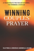 WINNING COUPLE’S PRAYER: A Passionate Prayer Devotional for Winning Couples null Book Cover