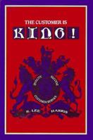 The Customer Is King! 0873891228 Book Cover