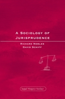 A Sociology of Jurisprudence (Legal Theory Today) 1841135984 Book Cover