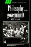 Philosophy and Government 1572-1651 (Ideas in Context) 0521438853 Book Cover