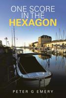 One Score in the Hexagon 1483499790 Book Cover