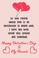 to two people whose love is an inspiration in every way, i hope you both enjoy this special day together.: Funny Valentines Day Gift, This blank Lined ... / 110 Pages, 6"x9", Soft Cover, Matte Finish. B083XVJCY5 Book Cover