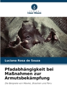 Pfadabhängigkeit bei Maßnahmen zur Armutsbekämpfung (German Edition) 6207791576 Book Cover