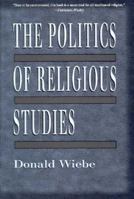 The Politics of Religious Studies 0312238886 Book Cover