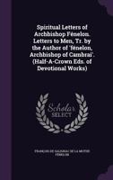 Spiritual Letters: Letters To Men... 1014940443 Book Cover