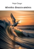 Rêveries douces-amères (French Edition) 2414621133 Book Cover