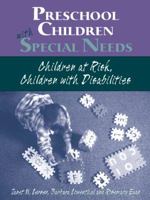 Preschoolers with Special Needs: Children-At-Risk or Who Have Disabilities 0205267351 Book Cover