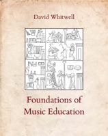 Foundations of Music Education 1936512106 Book Cover