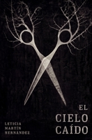 El cielo caído 8409253496 Book Cover