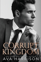 Corrupt Kingdom 1734835508 Book Cover