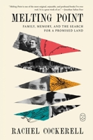 Melting Point: Family, Memory, and the Search for a Promised Land 1250437857 Book Cover