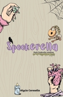 Spookerella: Dark Cinderella retelling B0F83S3M57 Book Cover